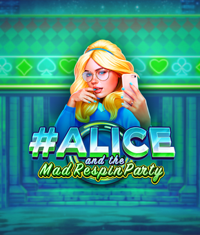 Alice and the Mad Respin Party