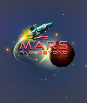 To Mars and Beyond