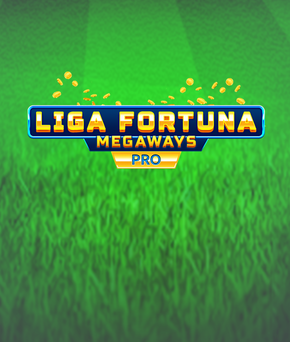 Liga Fortuna Megaways PRO