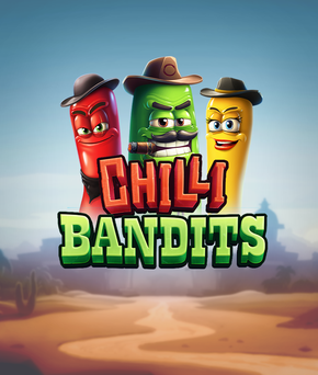 Chilli Bandits
