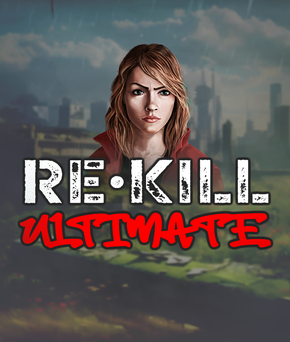 Re Kill Ultimate