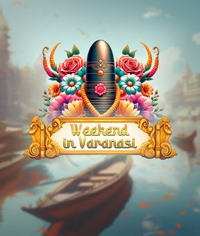 Weekend in Varanasi