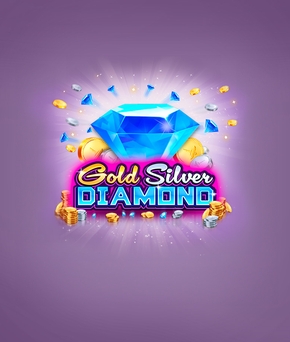 Gold, Silver, Diamond