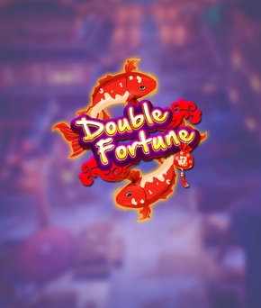Double Fortune
