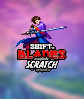 Swift Blades Scratch