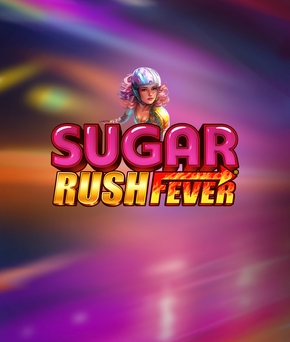 Sugar Rush Fever