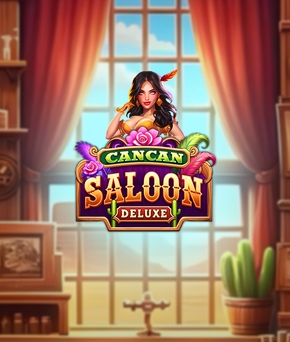 CanCan Saloon Deluxe