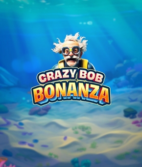 Crazy Bob Bonanza