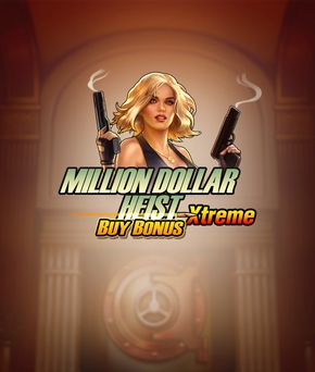 Million Dollar Heist Xtreme Buy Bonus