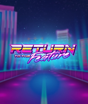 Return To The Feature