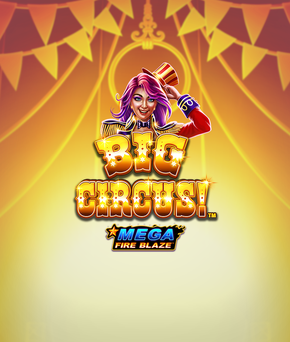 Mega Fire Blaze: Big Circus!