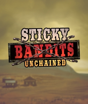 Sticky Bandits Unchained
