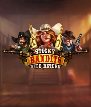 Sticky Bandits: Wild Return