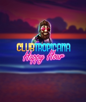Club Tropicana – Happy Hour