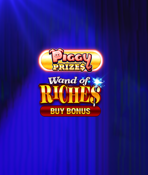 Piggy Prizes Wand of Riches Buy Bonus