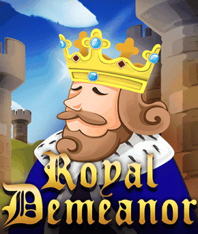 Royal Demeanor