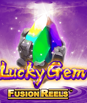 Lucky Gem Fusion Reels