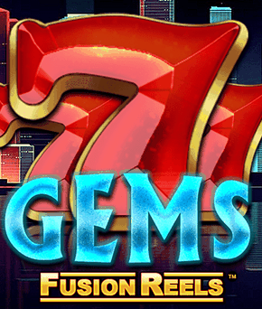 777 Gems Fusion Reels