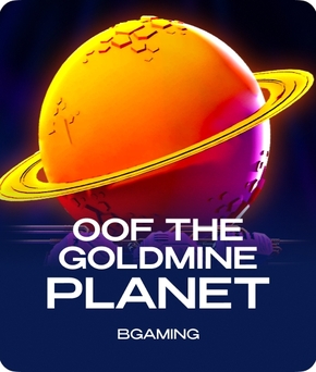 Oof The Goldmine Planet