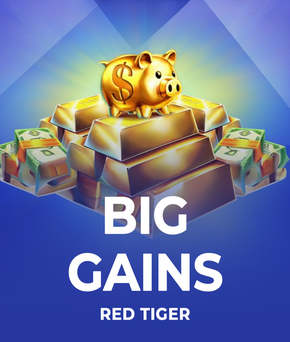 Big Gains
