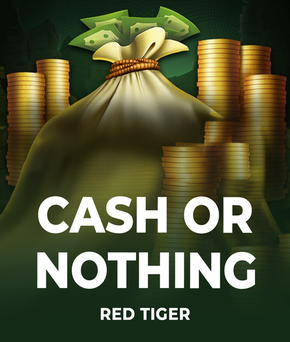 Cash Or Nothing