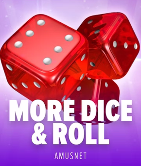 More Dice & Roll