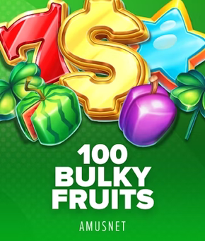 100 Bulky Fruits