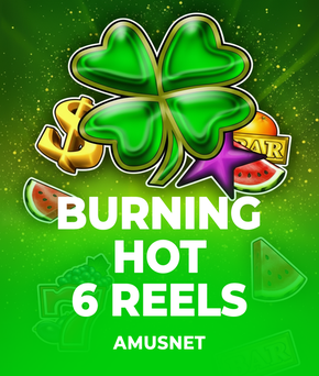 Burning Hot 6 Reels