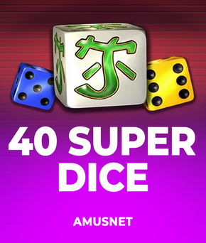 40 Super dice