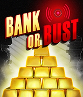 Bank or Bust