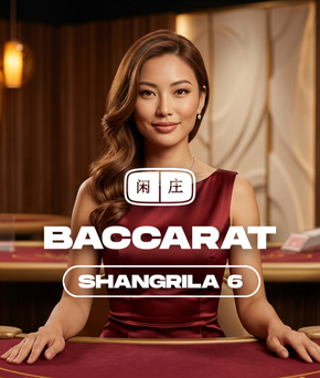 Shangrila Baccarat 6