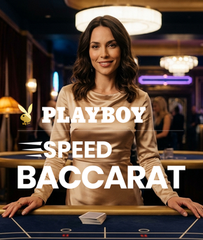 Playboy Speed Baccarat 1